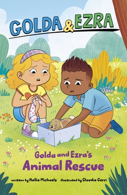 Golda and Ezra's Animal Rescue by Michaels, Hollie