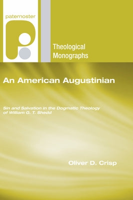 An American Augustinian by Crisp, Oliver D.