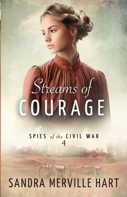 Streams of Courage by Merville Hart, Sandra
