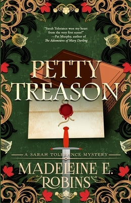 Petty Treason: A Sarah Tolerance Mystery by Robins, Madeleine E.