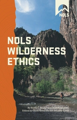 NOLS Wilderness Ethics by Goodrich, Glenn