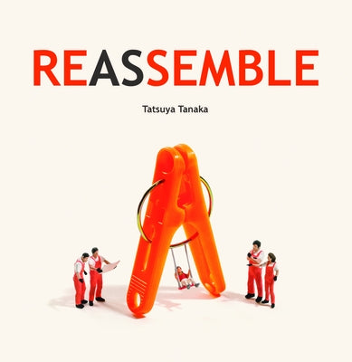 Reassemble by Tanaka, Tatsuya