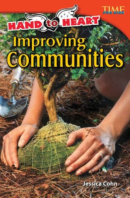 Hand to Heart: Improving Communities: Improving Communities (Advanced Plus) by Cohn, Jessica