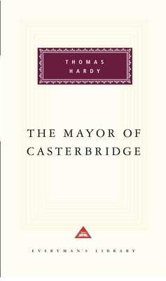 The Mayor of Casterbridge: Introduction by Craig Raine by Hardy, Thomas