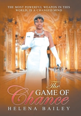 The Game of Chance by Bailey, Helena