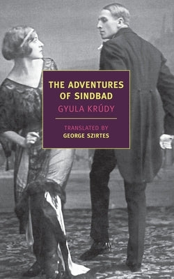 The Adventures of Sindbad by Krudy, Gyula
