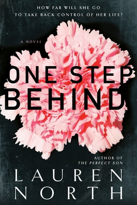 One Step Behind by North, Lauren