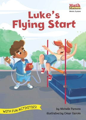 Luke's Flying Start: Metric System by Parsons, Michelle