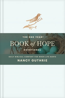The One Year Book of Hope Devotional: Daily Biblical Comfort for When Life Hurts by Guthrie, Nancy