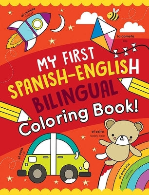 My First Spanish-English Bilingual Coloring Book! by Hutchinson, Sam