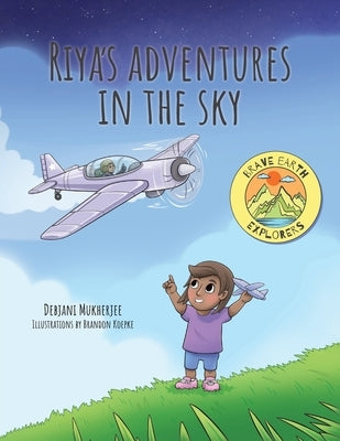 Riya's Adventures in the Sky by Mukherjee, Debjani
