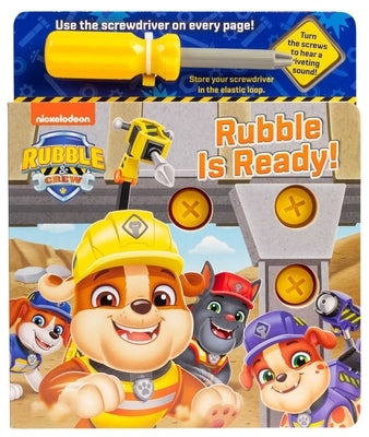 Rubble & Crew: Rubble Is Ready! by Fischer, Maggie