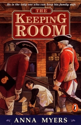 The Keeping Room by Myers, Anna