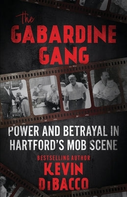 The Gabardine Gang by Dibacco, Kevin