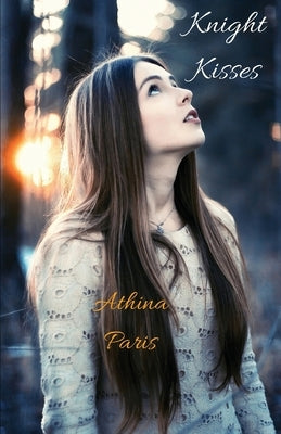 Knight Kisses by Paris, Athina