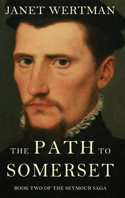 The Path to Somerset by Wertman, Janet