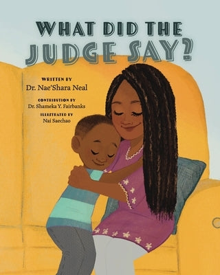 What Did the Judge Say? by Neal, Nae'shara