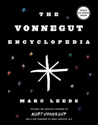 The Vonnegut Encyclopedia by Leeds, Marc
