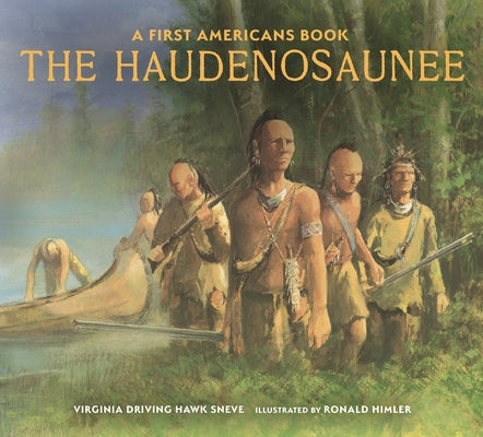 The Haudenosaunee by Sneve, Virginia Driving Haw