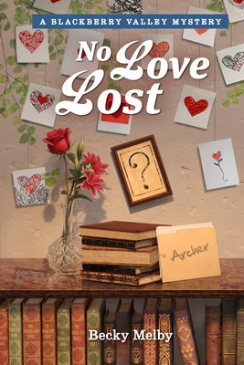 No Love Lost by Melby, Becky