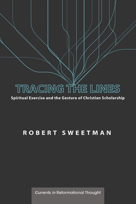 Tracing the Lines by Sweetman, Robert