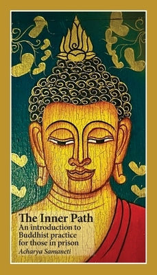 The Inner Path by Samaneti, Acharya