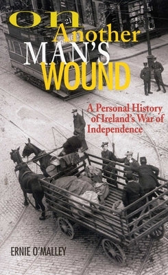 On Another Man's Wound by O'Malley, Ernie
