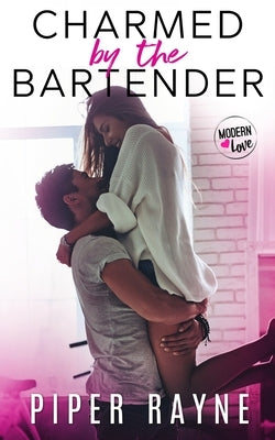 Charmed by the Bartender by Rayne, Piper