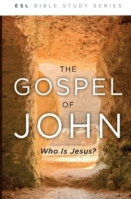 The Gospel of John, Revised: Who Is Jesus? by Eby, J. Wesley