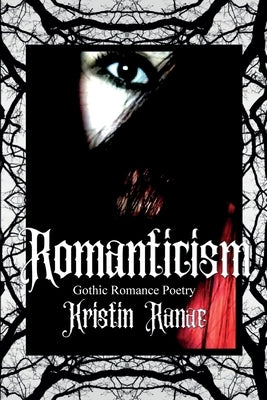 Romanticism by Prybil, Kristin Ranae