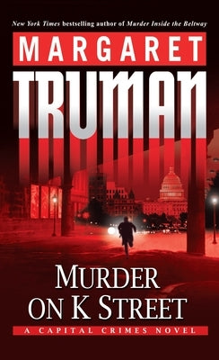 Murder on K Street by Truman, Margaret