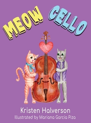 Meow Cello by Halverson, Kristen