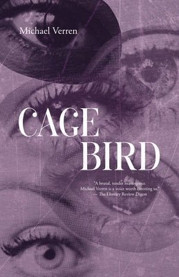 Cage Bird by Verren, Michael