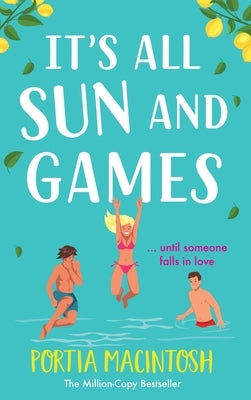 It's All Sun and Games by Macintosh, Portia