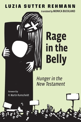 Rage in the Belly by Sutter Rehmann, Luzia