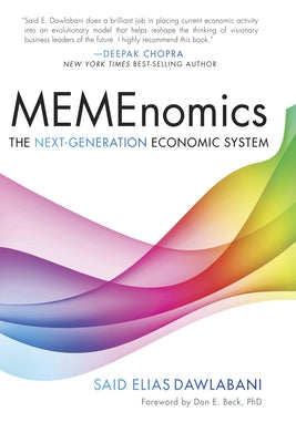 Memenomics: The Next Generation Economic System by Dawlabani, Said