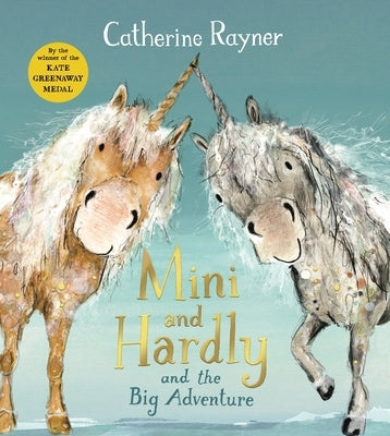 Mini and Hardly and the Big Adventure by Rayner, Catherine