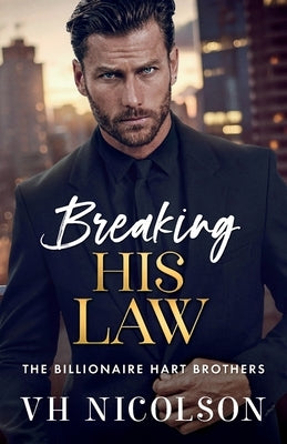 Breaking His Law by Nicolson, Vh