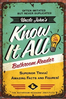 Uncle John's Know It All Bathroom Reader by Bathroom Readers' Institute