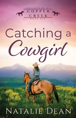 Catching a Cowgirl by Dean, Natalie