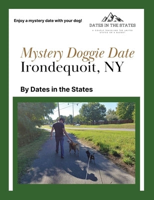Doggie Date Mystery Date Irondequoit NY by Statskey-Biichle, Crystal