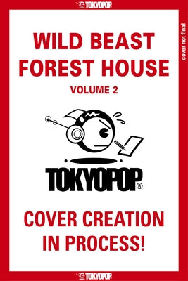 Wild Beast Forest House, Volume 2 by R, Inma