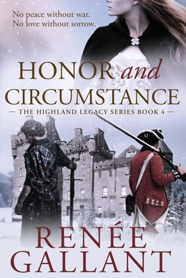 Honor and Circumstance: (The Highland Legacy Series book 4) by Gallant, Renee
