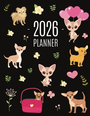 Chihuahua Planner 2026: Cute Year Organizer with Tiny Dogs: For an Easy Overview of All Your Appointments! Beautiful Puppy Scheduler: January-December by Press, Happy Oak Tree