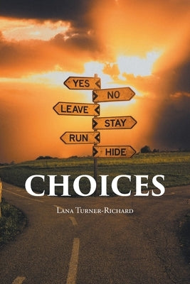 Choices by Turner-Richard, Lana