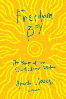 Freedom Boy by Jacob, Arash