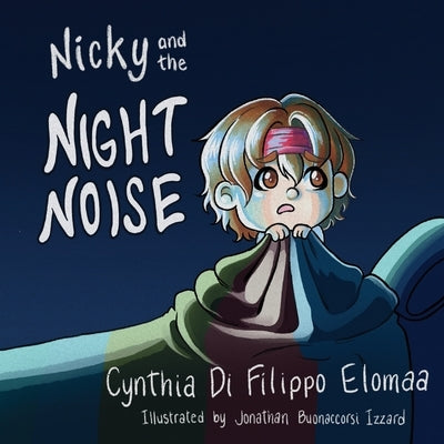Nicky & The Night Noise by Di Filippo Elomaa, Cynthia