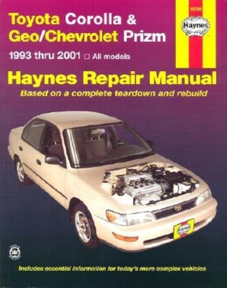 Haynes Toyota Corolla & Geo Prizm: 1993 Thru 2001 by Haynes Publishing