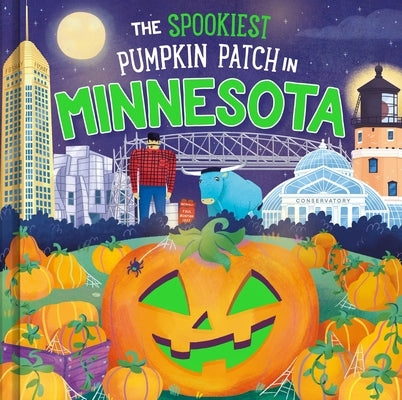 The Spookiest Pumpkin Patch in Minnesota by Martin, Louise