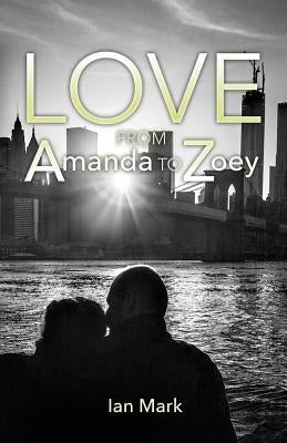 Love from Amanda to Zoey by Mark, Ian